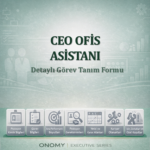 CEO Ofis Asistanı Görev Tanım Formu