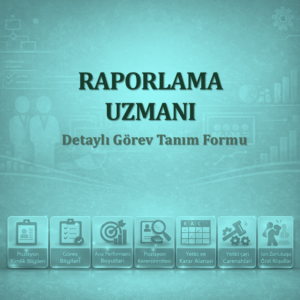 Raporlama Uzmanı Görev Tanım Dokümanı