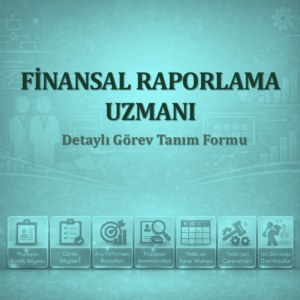 Finansal Raporlama Uzmanı Görev Tanımı