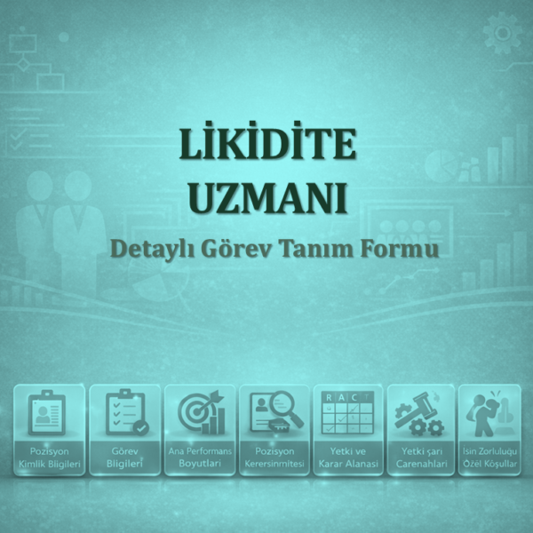 Likidite Uzmanı Görev Tanımı