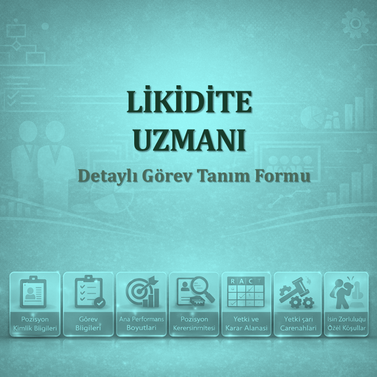 Likidite Uzmanı Görev Tanımı