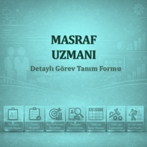 Masraf Uzmanı Görev Tanımı