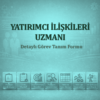 Yatırımcı İlişkileri Uzmanı Görev Tanımı