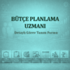 Bütçe Planlama Uzmanı Görev Tanımı