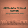 Operasyon Başkanı Asistanı