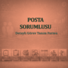 Posta Sorumlusu Görev Tanım Dokümanı