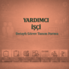 Yardımcı İşçi Görev Tanım Dokümanı - Görsel 1