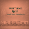 Paketleme İşçisi Görev Tanım Dokümanı - Görsel 1
