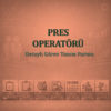 Pres Operatörü Görev Tanım Dokümanı