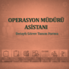 Operasyon Müdürü Asistanı Görev Tanım Dokümanı - Görsel 1