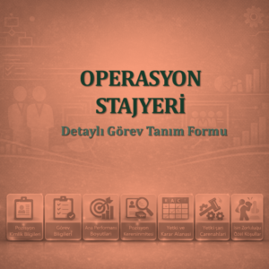 Operasyon Stajyeri Görev Tanım Dokümanı