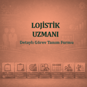 Lojistik Uzmanı Görev Tanım Dokümanı