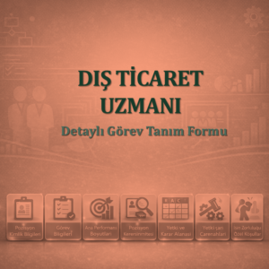 Dış Ticaret Uzmanı Görev Tanım Dokümanı