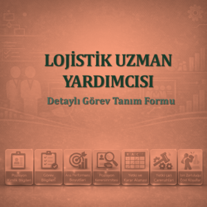 Lojistik Uzman Yardımcısı Görev Tanım Dokümanı