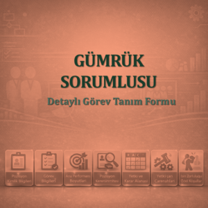 Gümrük Sorumlusu Görev Tanım Dokümanı