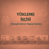 Yükleme İşçisi Görev Tanım Dokümanı - Görsel 1