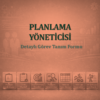 Planlama Yöneticisi Görev Tanım Dokümanı