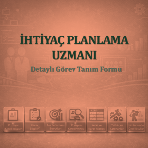 İhtiyaç Planlama Uzmanı Görev Tanım Dokümanı