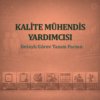 Kalite Mühendis Yardımcısı Görev Tanım Dokümanı