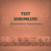 Test Sorumlusu Görev Tanım Dokümanı