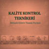Kalite Kontrol Teknikeri