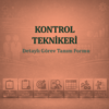 Kontrol Teknikeri Görev Tanım Dokümanı