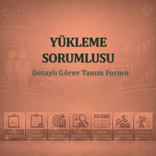 Yükleme Sorumlusu Görev Tanım Dokümanı