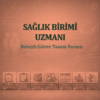 Sağlık Birimi Uzmanı Görev Tanım Dokümanı