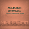 Acil Durum Sorumlusu Görev Tanım Dokümanı