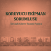 Koruyucu Ekipman Sorumlusu Görev Tanım Dokümanı