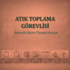Atık Toplama Görevlisi Görev Tanım Dokümanı