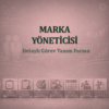 Marka Yöneticisi Görev Tanım Dokümanı